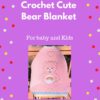 Pink bear filet crochet baby blanket with rainbow tummy badge and hearts – finished blanket sample