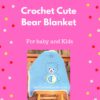 Teddy bear and stars crochet blanket pattern PDF cover — instant digital download filet crochet pattern for baby to adults